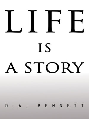 cover image of Life is a Story